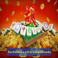 borboletas cifra simplificada